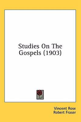 Studies On The Gospels (1903) 1436528364 Book Cover