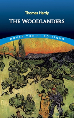 The Woodlanders 0486813509 Book Cover