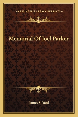 Memorial Of Joel Parker 1163761443 Book Cover