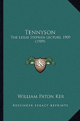 Tennyson: The Leslie Stephen Lecture, 1909 (1909) 1163877816 Book Cover