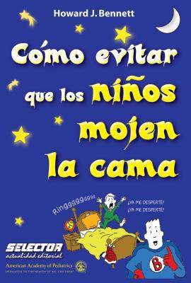 Como Evitar Que Los Niños Mojen La Cama [Spanish] 6074530343 Book Cover