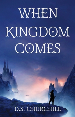 When Kingdom Comes 1611534526 Book Cover