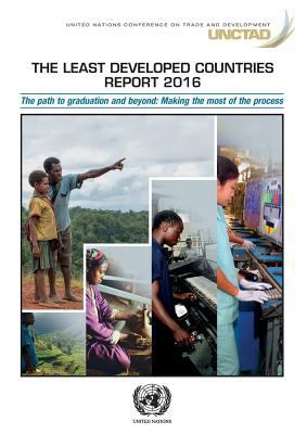 The Least Developed Countries Report 2016: The ... 9211129052 Book Cover