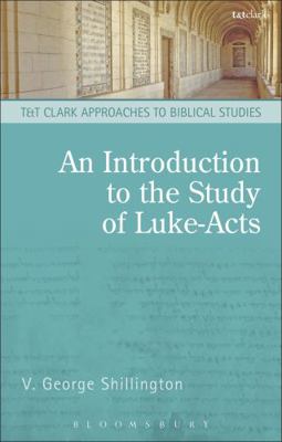 An Introduction to the Study of Luke-Acts 0567656411 Book Cover