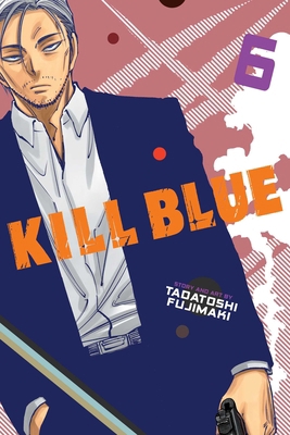 Kill Blue, Vol. 6 1974762033 Book Cover