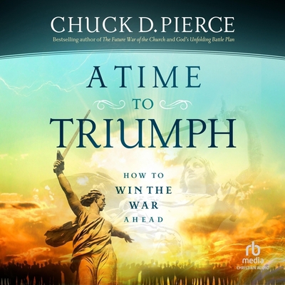 A Time to Triumph: How to Win the War Ahead B0DGR8QXF9 Book Cover