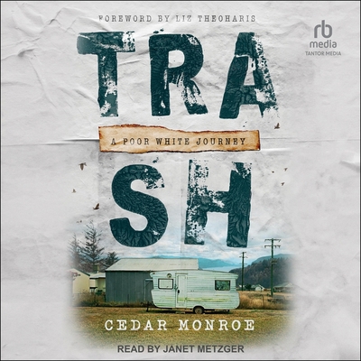 Trash: A Poor White Journey B0CZ7KSJ8Y Book Cover