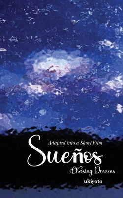 Sueños Chasing Dreams 936016013X Book Cover