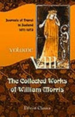 The Collected Works of William Morris: Volume 8... B004IIF7MQ Book Cover