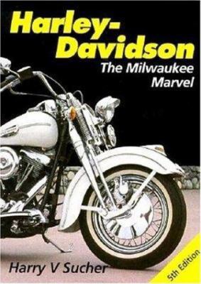 Harley-Davidson: Milwaukee Marvel 0854299653 Book Cover