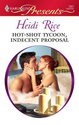 Hot Shot Tycoon Indecent Proposal (#2857) B00724BYXE Book Cover