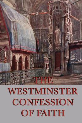 Westminster Confession of Faith 1617208035 Book Cover