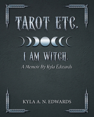 I Am Witch.: A Memoir By Kyla Edwards 103831125X Book Cover