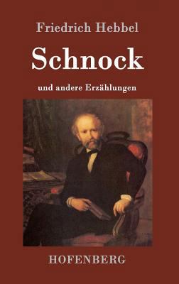 Schnock: an andere Erzählungen [German] 3843016380 Book Cover