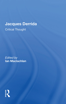 Jacques Derrida: Critical Thought 1138356212 Book Cover