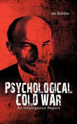 Psychological Cold War: An Intelligence Report 1477234063 Book Cover