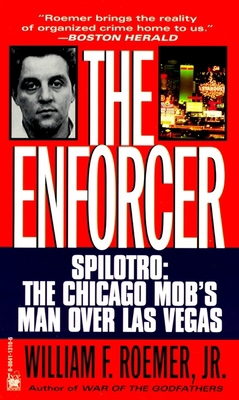 Enforcer: Spilotro: The Chicago Mob's Man Over ... 0804113106 Book Cover