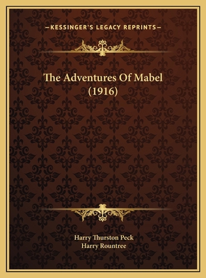 The Adventures Of Mabel (1916) 1169747280 Book Cover
