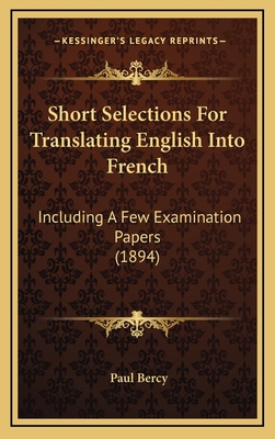 Short Selections for Translating English Into F... 1164973452 Book Cover