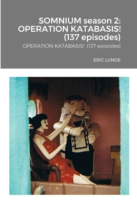 SOMNIUM season 2: OPERATION KATABASIS! (137 epi... 1312085649 Book Cover