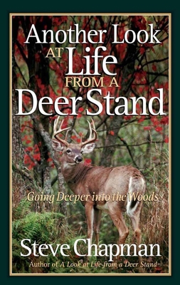 Another Look at Life from a Deer Stand: Going D... 0736918914 Book Cover