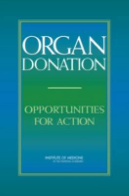 Organ Donation: Opportunities for Action 030910114X Book Cover