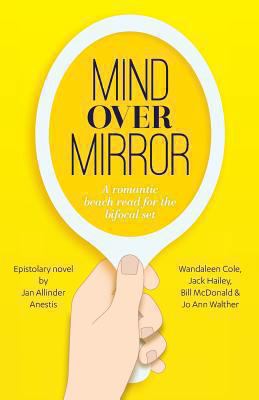 Mind Over Mirror: A romantic beach read for the... 149277295X Book Cover