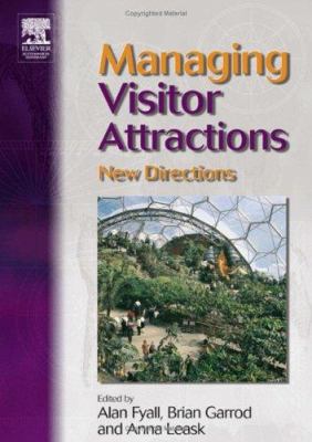 Managing Visitor Attractions: New Directions 0750653817 Book Cover