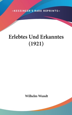 Erlebtes Und Erkanntes (1921) [German] 1161319638 Book Cover