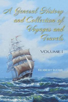 A General History and Collection of Voyages and... 1536172715 Book Cover