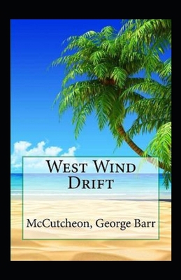 West Wind Drift Annotated B094NTGK77 Book Cover