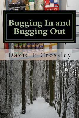 Bugging In and Bugging Out 1484186605 Book Cover