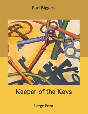 Keeper of the Keys: Large Print B087L8RG8H Book Cover