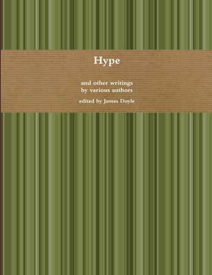 Hype and Other Writings 1105333299 Book Cover