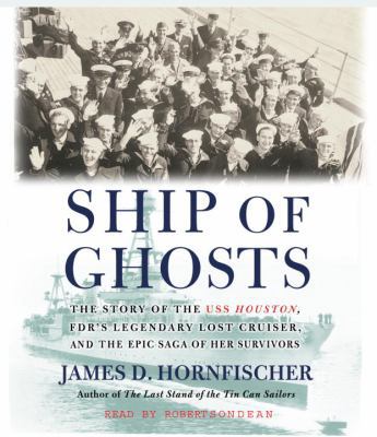 Ship of Ghosts: The Story of the USS Houston, F... 0739311433 Book Cover