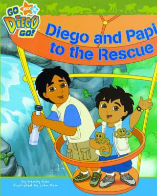 Diego and Papi to the Rescue 0738383724 Book Cover