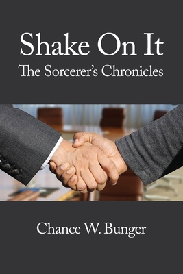 Shake On It: The Sorcerer's Chronicles 1649570813 Book Cover