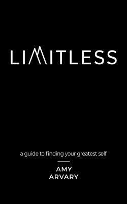 Limitless: a guide to finding your greatest self 0692138714 Book Cover