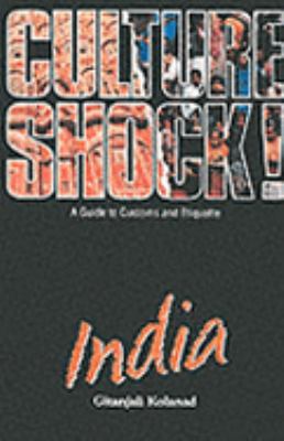 Culture Shock! India : A Guide to Customs and Etiq 1857330501 Book Cover