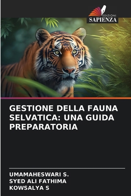 Gestione Della Fauna Selvatica: Una Guida Prepa... [Italian] 6207888618 Book Cover