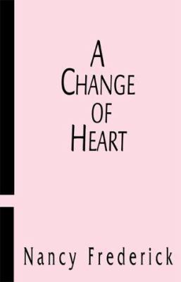 A Change of Heart 0738825158 Book Cover