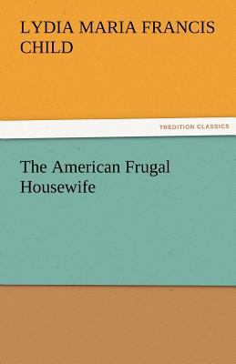 The American Frugal Housewife 3842473451 Book Cover