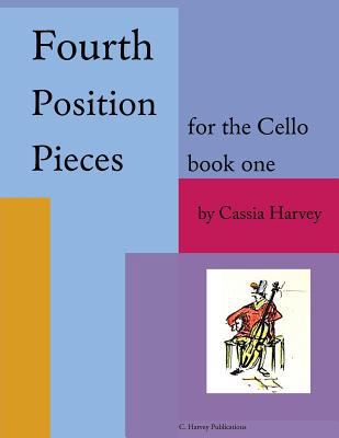 Fourth Position Pieces for the Cello, Book One 1635231485 Book Cover