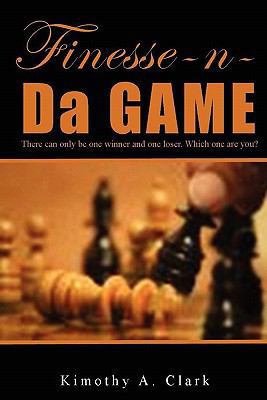 Finesse-N-Da-Game 1450723152 Book Cover