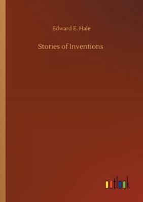 Stories of Inventions 3752332832 Book Cover