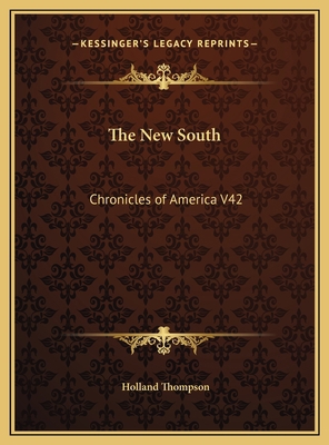 The New South: Chronicles of America V42 1169751024 Book Cover
