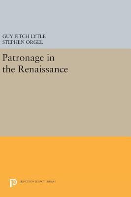 Patronage in the Renaissance 0691642044 Book Cover