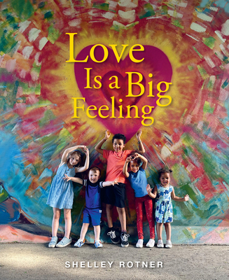 Love Is a Big Feeling 0823457850 Book Cover