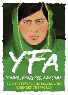 Young, Fearless, Awesome: Twenty-Five Young Peo... 1438089090 Book Cover