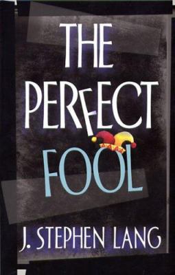 The Perfect Fool 1589190467 Book Cover